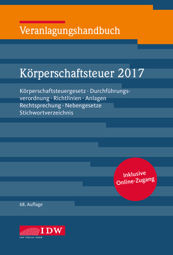 Veranlagungshandbuch Körperschaftsteuer 2017 von Institut der Wirtschaftsprüfer, Kontny,  Thorsten, Lennartz,  Manfred