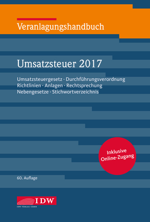 Veranlagungshandbuch Umsatzsteuer 2017 von Filtzinger,  Stephan, Institut der Wirtschaftsprüfer, Widmann,  Werner