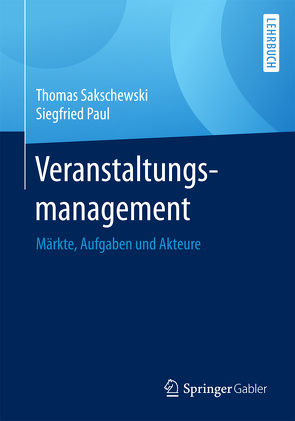 Veranstaltungsmanagement von Paul,  Siegfried, Sakschewski,  Thomas