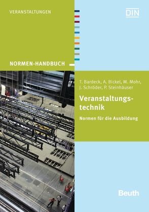 Veranstaltungstechnik von Bardeck,  Thomas, Bickel,  Andreas, Mohr,  Matthias, Schröder,  Jens, Steinhäuser,  Peter