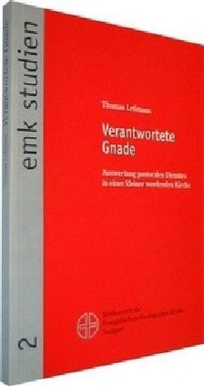 Verantwortete Gnade von Lessmann,  Thomas