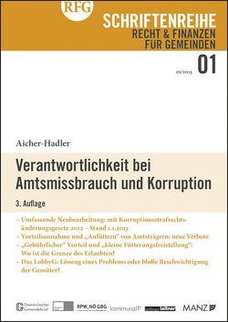 Verantwortlichkeit bei Amtsmissbrauch und Korruption 3.Auflage von Aicher-Hadler,  Gabriele