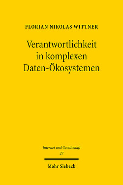 Verantwortlichkeit in komplexen Daten-Ökosystemen von Wittner,  Florian