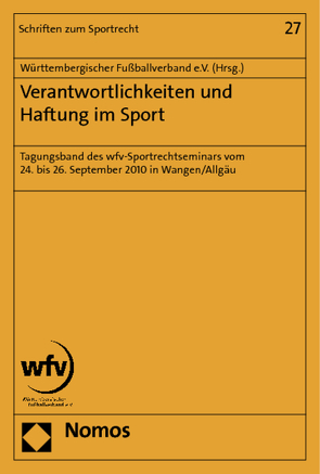 Verantwortlichkeit und Haftung im Sport von Württembergischer Fußballverband e.V.