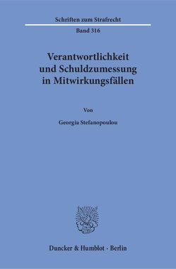 Verantwortlichkeit und Schuldzumessung in Mitwirkungsfällen. von Stefanopoulou,  Georgia