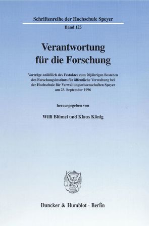 Verantwortung für die Forschung. von Blümel,  Willi, König,  Klaus