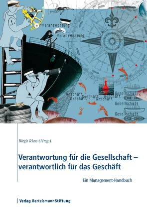 Verantwortung für die Gesellschaft – verantwortlich für das Geschäft von Riess,  Birgit