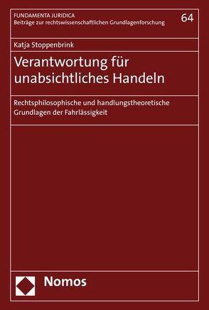 Verantwortung für unabsichtliches Handeln von Stoppenbrink,  Katja