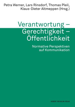 Verantwortung – Gerechtigkeit – Öffentlichkeit von Altmeppen,  Klaus-Dieter, Pleil,  Thomas, Rinsdorf,  Lars, Werner,  Petra