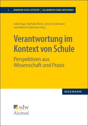 Verantwortung im Kontext von Schule von Brink,  Nathalie, Drahmann,  Martin, Hugo,  Julia, Seidemann,  Jannis