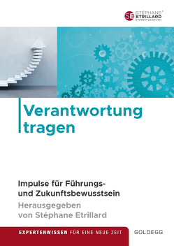 Verantwortung tragen von Arzani,  Dana, Ballmann,  Anke Elisabeth, Beley,  Sabine, Boos,  Christina, Etrillard,  Stéphane, Gorski,  Simon, Hake,  Jens, Happel,  Sandra, Haviv-Horiner,  Anita, Kiesewetter,  Bernd, Kirchmair,  Richard, Kleina,  Michael, Krammer,  Ulrike, Moser,  Thomas F., Özgelen,  Burak, Pötsch,  Janine Katharina, Rehm,  Monica, Reiche,  Ulrike, Reisel,  Ina, Ritter,  Denise, Schafer,  Béatrice, Scheerhorn,  Kristin, Scherer,  Hermann, Schneider,  Richard C., Tretter,  Barbara, Weber,  Nicole, Zurfluh,  Patricia