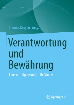 Verantwortung und Bewährung von Druyen,  Thomas