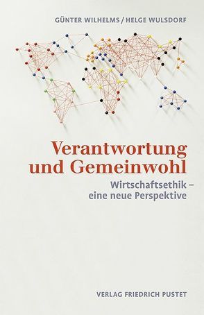 Verantwortung und Gemeinwohl von Wilhelms,  Günter, Wulsdorf,  Helge