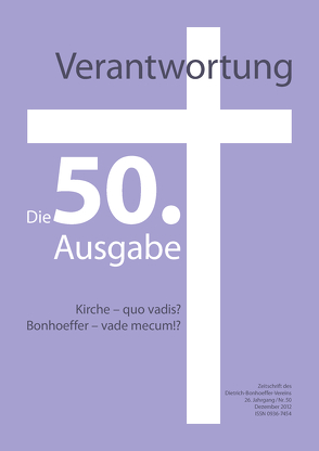 Verantwortung – Zeitschrift des Dietrich-Bonhoeffer-Vereins von Denecke,  Axel, Martin,  Karl