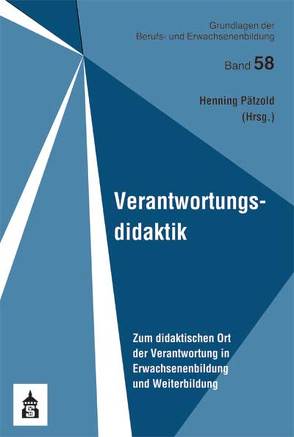 Verantwortungsdidaktik von Pätzold,  Henning