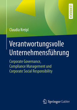 Verantwortungsvolle Unternehmensführung von Kreipl,  Claudia