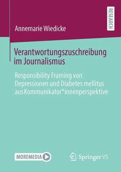 Verantwortungszuschreibung im Journalismus von Wiedicke,  Annemarie