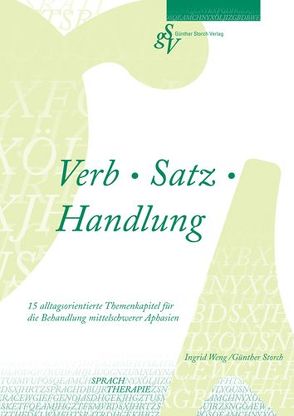 Verb Satz Handlung von Storch,  Günther, Weng,  Ingrid