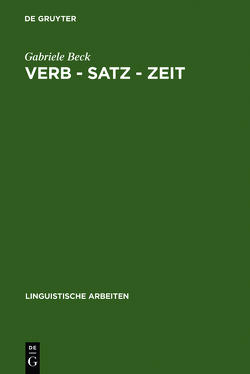 Verb – Satz – Zeit von Beck,  Gabriele