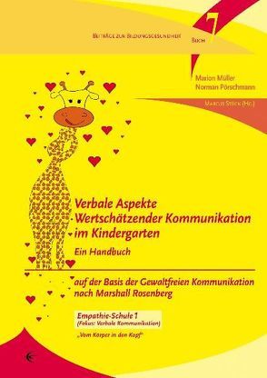 Verbale Aspekte Wertschätzender Kommunikation im Kindergarten von Müller,  Marion, Pörschmann,  Norman