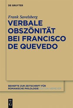 Verbale Obszönität bei Francisco de Quevedo von Savelsberg,  Frank