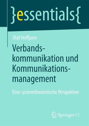 Verbandskommunikation und Kommunikationsmanagement von Hoffjann,  Olaf