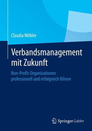 Verbandsmanagement mit Zukunft von Wöhler,  Claudia