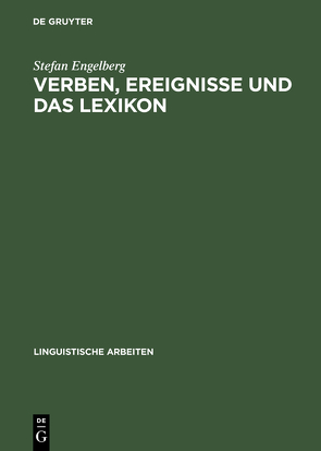 Verben, Ereignisse und das Lexikon von Engelberg,  Stefan