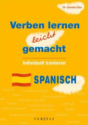 Verben lernen leicht gemacht – Spanisch von Gau,  Daniela