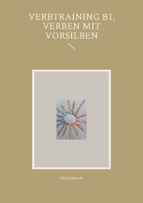 Verben mit Vorsilben von Darrah,  Gisela