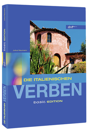 Verbenbuch – Die italienischen Verben. Basic von Neumann,  Julius