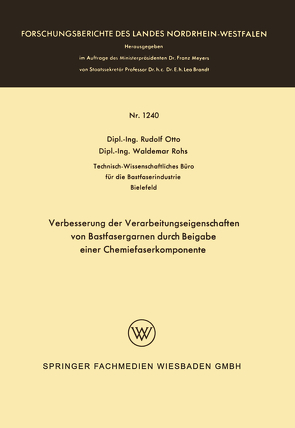 Verbesserung der Verarbeitungseigenschaften von Bastfasergarnen durch Beigabe einer Chemiefaserkomponente von Otto,  Rudolf