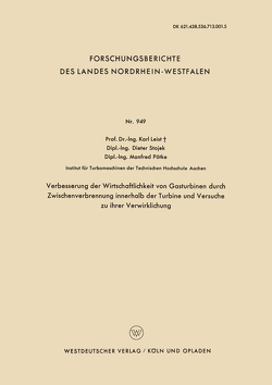 Verbesserung der Wirtschaftlichkeit von Gasturbinen durch Zwischenverbrennung innerhalb der Turbine und Versuche zu ihrer Verwirklichung von Leist,  Karl