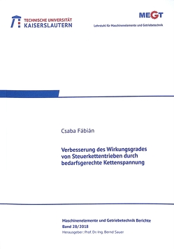 Verbesserung des Wirkungsgrades von Steuerkettentrieben durch bedarfsgerechte Kettenspannung von Fábián,  Csaba