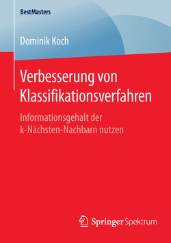 Verbesserung von Klassifikationsverfahren von Koch,  Dominik