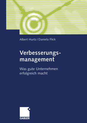 Verbesserungsmanagement von Bronnsack,  Tanja, Flick,  Daniela, Hurtz,  Albert, Messerschmidt,  Frank