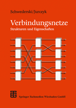 Verbindungsnetze von Jurczyk,  Michael, Schwederski,  Thomas