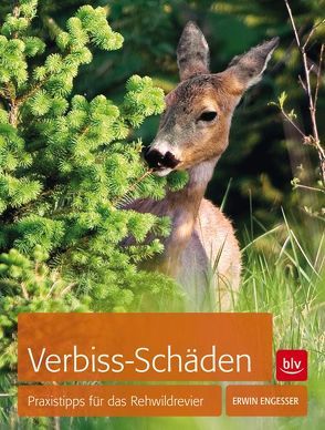 Verbiss-Schäden von Engeßer,  Erwin