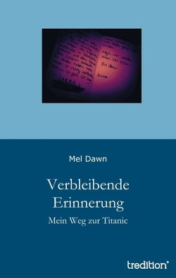 Verbleibende Erinnerung von Dawn,  Mel