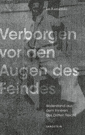 Verborgen vor den Augen des Feindes von Howald,  Wolfgang, Kamienski,  Jan