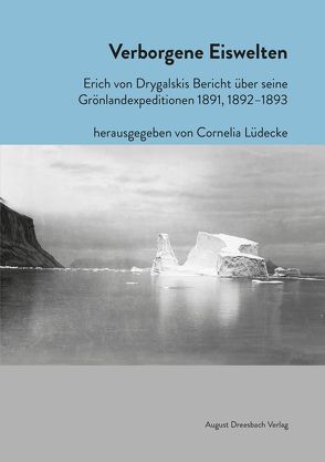 Verborgene Eiswelten von Lüdecke,  Cornelia