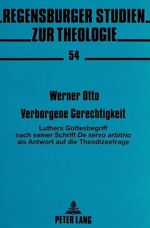 Verborgene Gerechtigkeit von Otto,  Werner