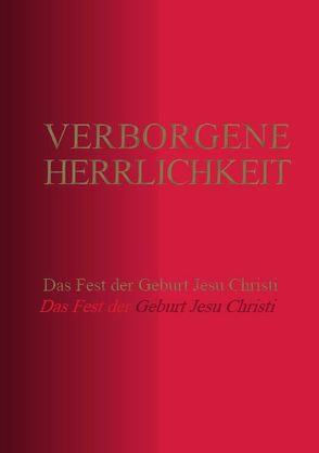 Verborgene Herrlichkeit von Schadt-Beck,  Ellen