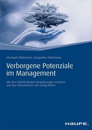 Verborgene Potenziale im Management von Döhlemann,  Christoph, Döhlemann,  Jacqueline