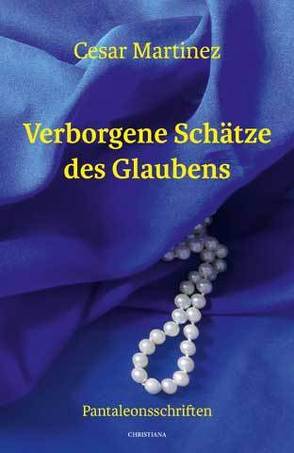 Verborgene Schätze des Glaubens von Martinez,  Cesar