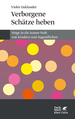 Verborgene Schätze heben (Konzepte der Humanwissenschaften) von Höhr,  Hildegard, Kierdorf,  Theo, Oaklander,  Violet