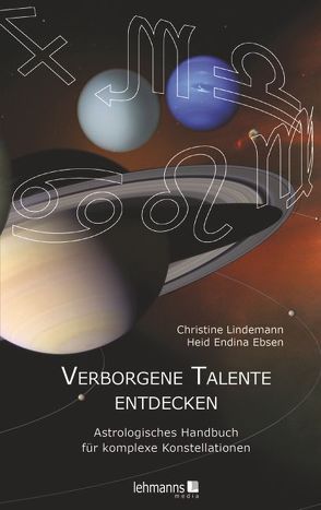 Verborgene Talente entdecken von Ebsen,  Heid Endina, Lindemann,  Christine