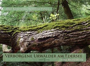 Verborgene Urwälder am Edersee von Kubosch,  Ralf, Panek,  Norbert