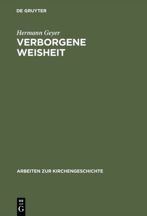 Verborgene Weisheit von Geyer,  Hermann