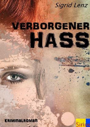 Verborgener Hass von Sigrid,  Lenz